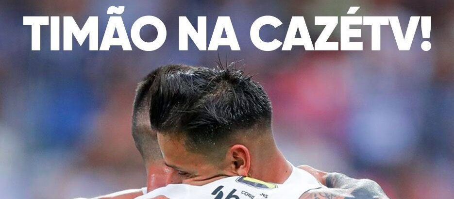 Corinthians prova para a CazéTV que é o maior do Brasil veja audiência