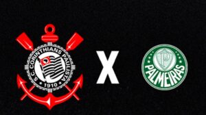 Onde assistir Corinthians x Palmeiras