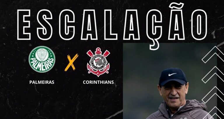 Escalação Corinthians contra o Palmeiras